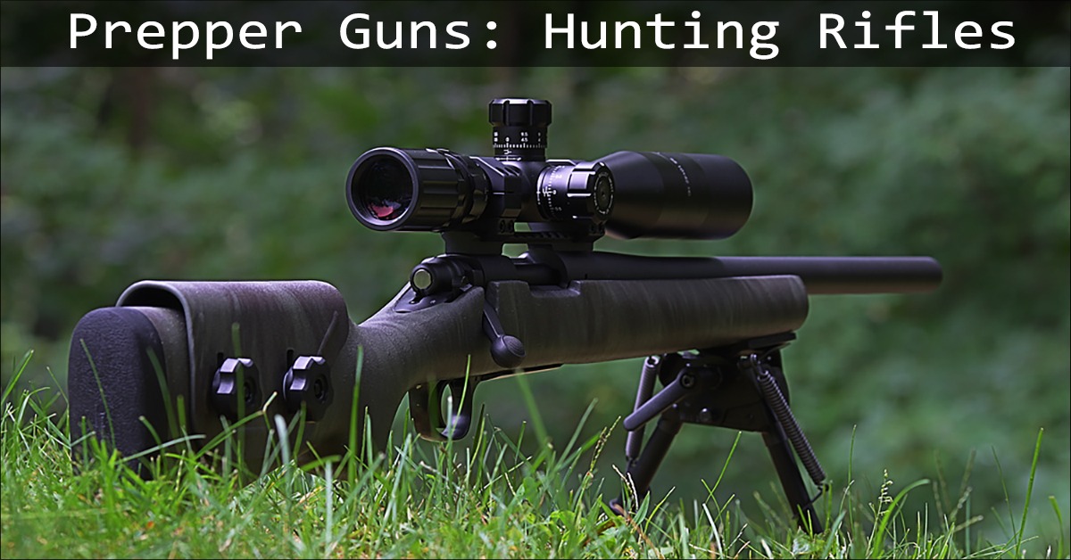 Prepper Guns: Hunting Rifles